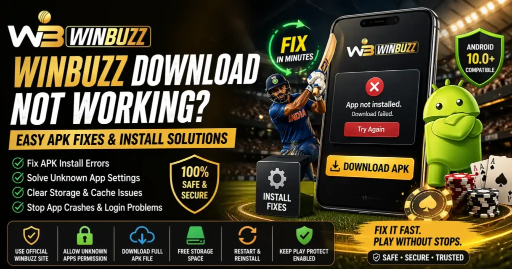 Winbuzz Download Not Working Easy APK Fixes and Install Solutions